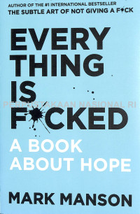 Image of Everything Is F*cked : A Book About Hope