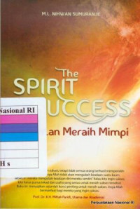 The Spirit of success jalan meraih mimpi