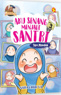 Image of Aku Senang Menjadi Santri ; Tips Mondok