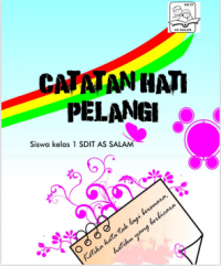 Image of Catatan Hati Pelangi Siswa kelas 1 SDIT As-Salam E-Book