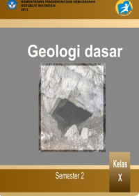 Image of Geologi Dasar untuk SMA/MA Kelas X Semester 2 (e-book)