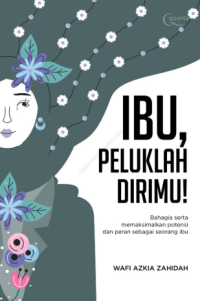 Image of Ibu, Peluklah Dirimu!