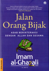 Image of Jalan Orang Bijak: Adab Berinteraksi Dengan Allah