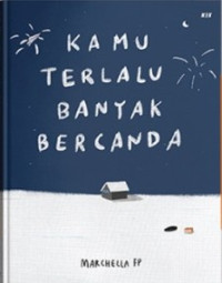 Image of Kamu Terlalu Bayak Bercanda