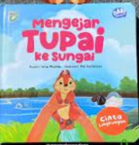 Image of Mengejar Tupai ke Sungai