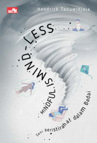 Image of Mindful Is Mind-Less: Seni Beristirahat Dalam Badai