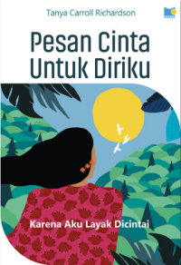 Image of Pesan Cinta untuk Diriku: Karena Aku Layak Dicintai