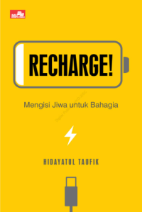 Image of Recharge! Mengisi Jiwa untuk Bahagia